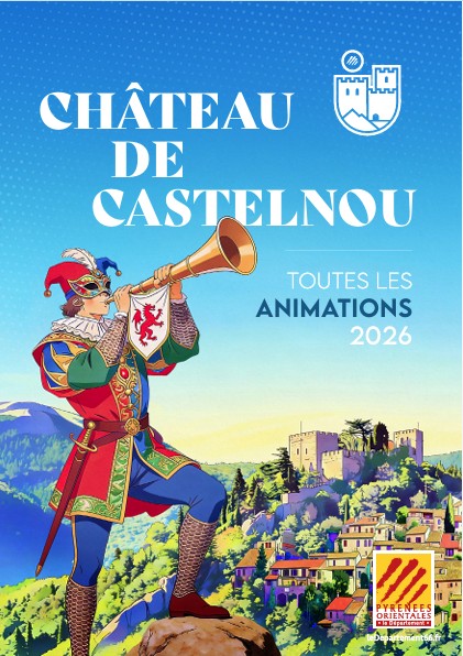 LES QUATRE SAISONS AU CHÂTEAU DE CASTELNOU PRINTEMPS Castelnou