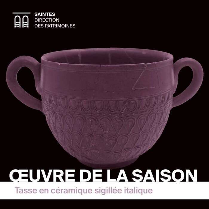 L’œuvre de la saison : tasse en céramique sigillée italique Musée de l'Echevinage Saintes