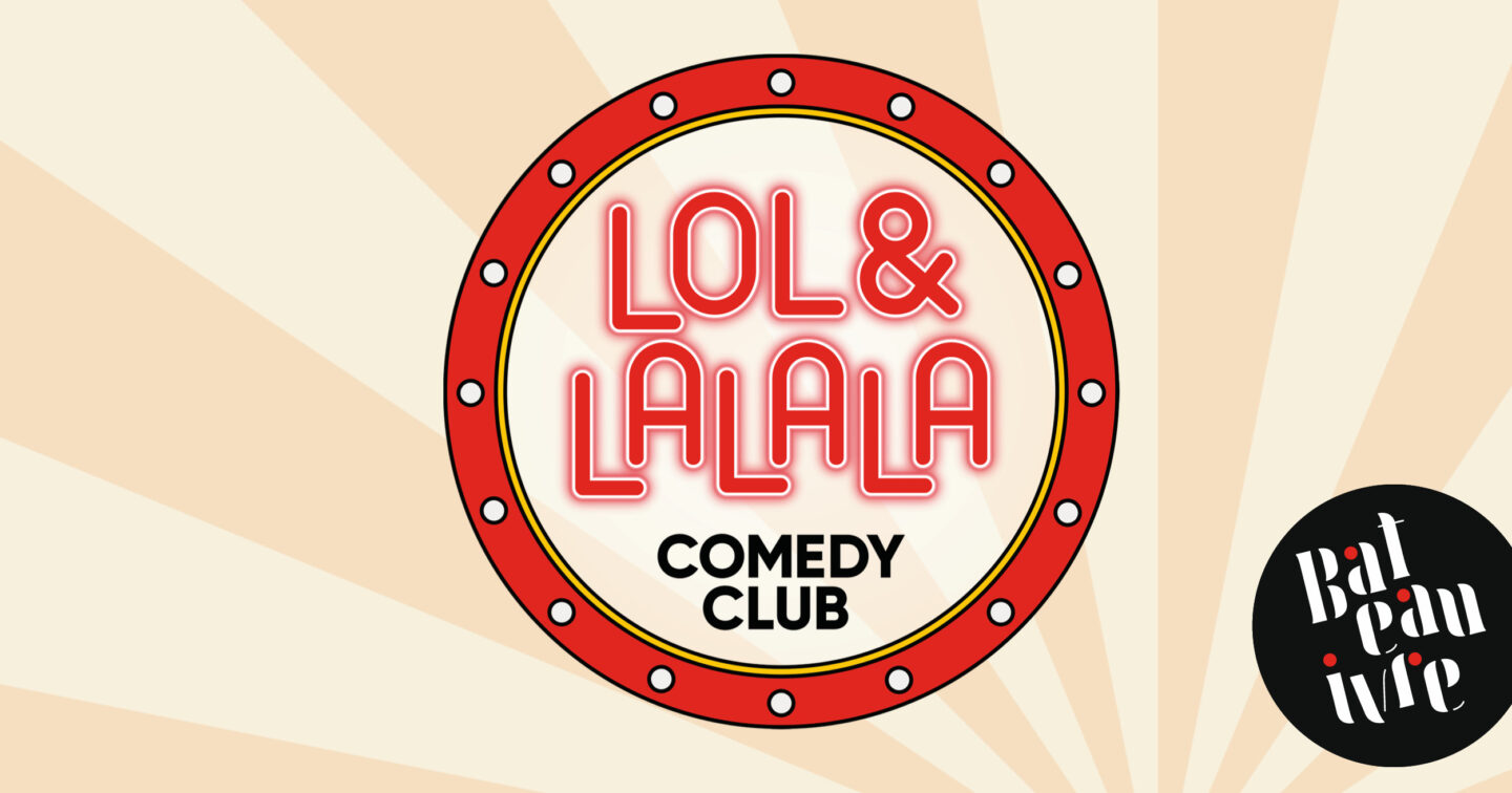 Lol & Lalala Comedy Club  Tours