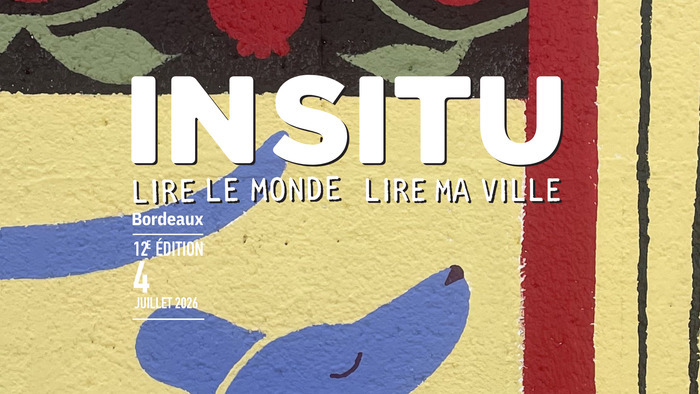 Marathon littéraire INSITU – Lire le monde, lire ma ville, Bordeaux, Bordeaux