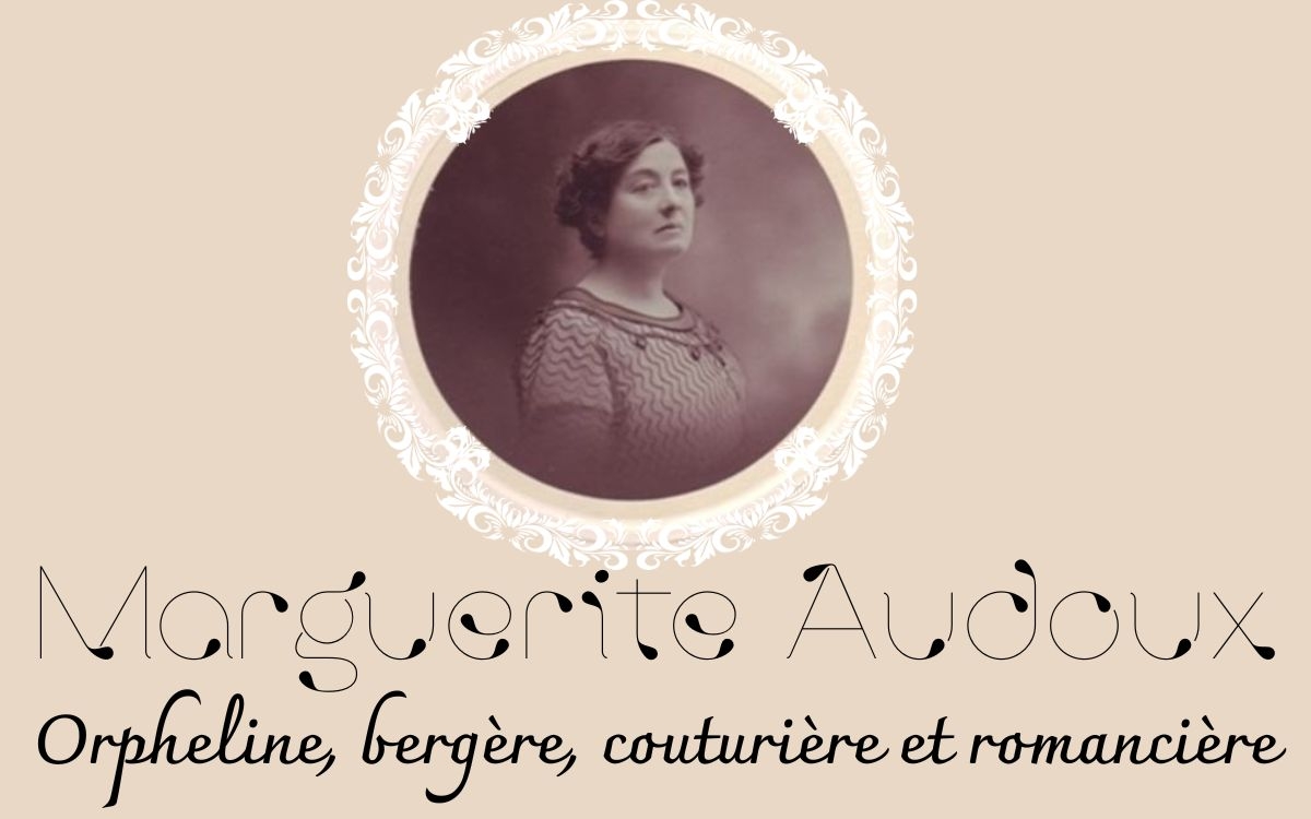 Marguerite Audoux, orpheline, bergère, couturière et romancière Bibliothèque Marguerite Audoux Paris