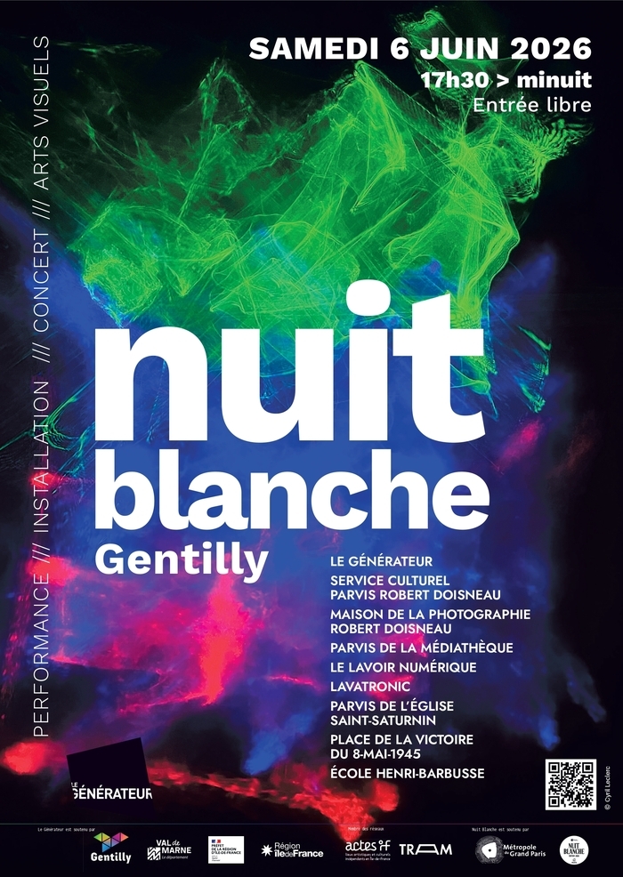 Nuit Blanche 2026 au Générateur et à Gentilly, Le Générateur, Gentilly