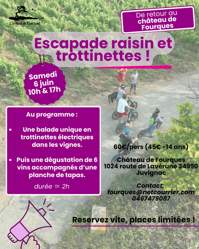 Raisin & trottinettes, Château de Fourques, Juvignac
