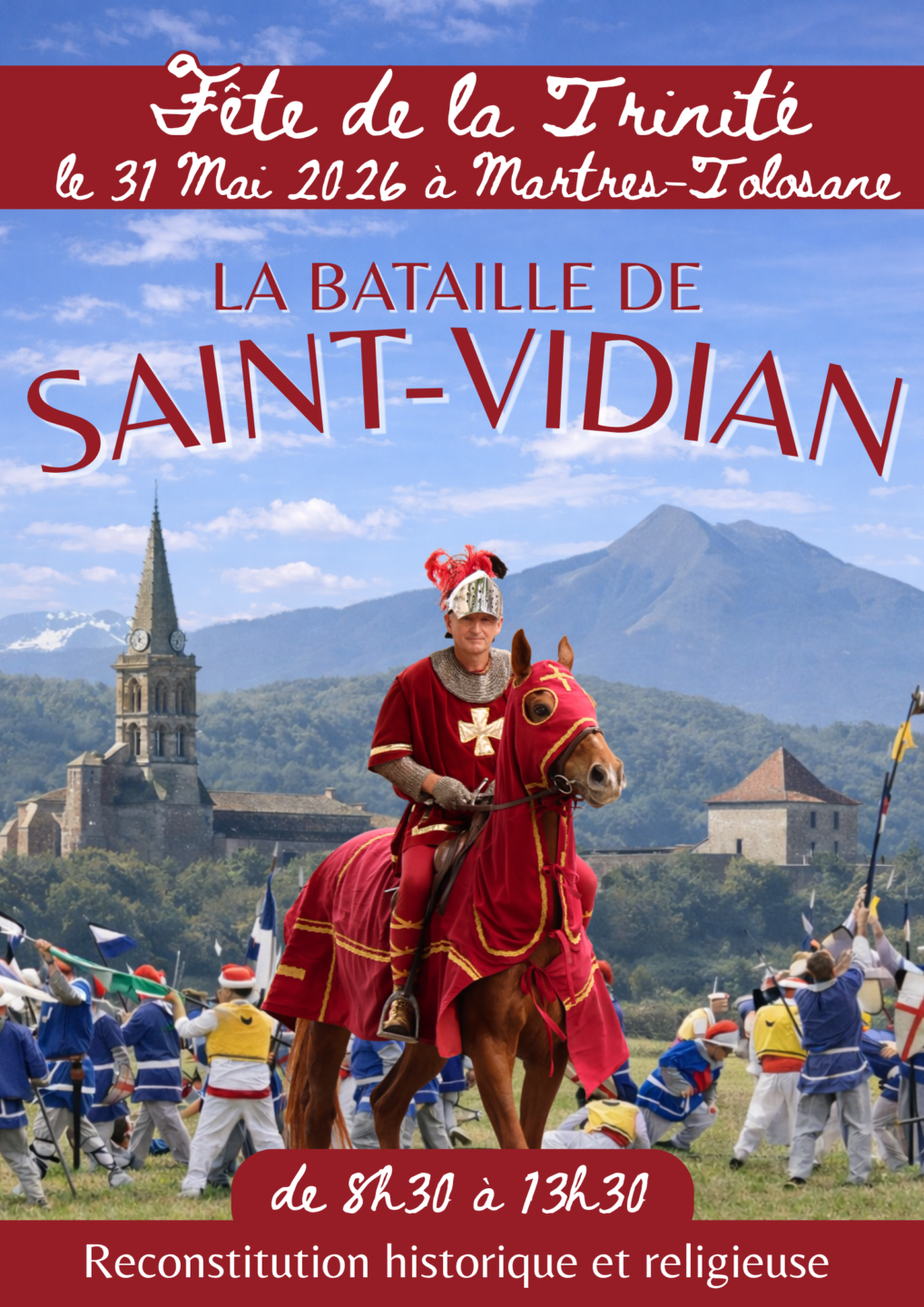 RECONSTITUTION HISTORIQUE DE LA BATAILLE DE SAINT VIDIAN Place Henri Dulion Martres-Tolosane