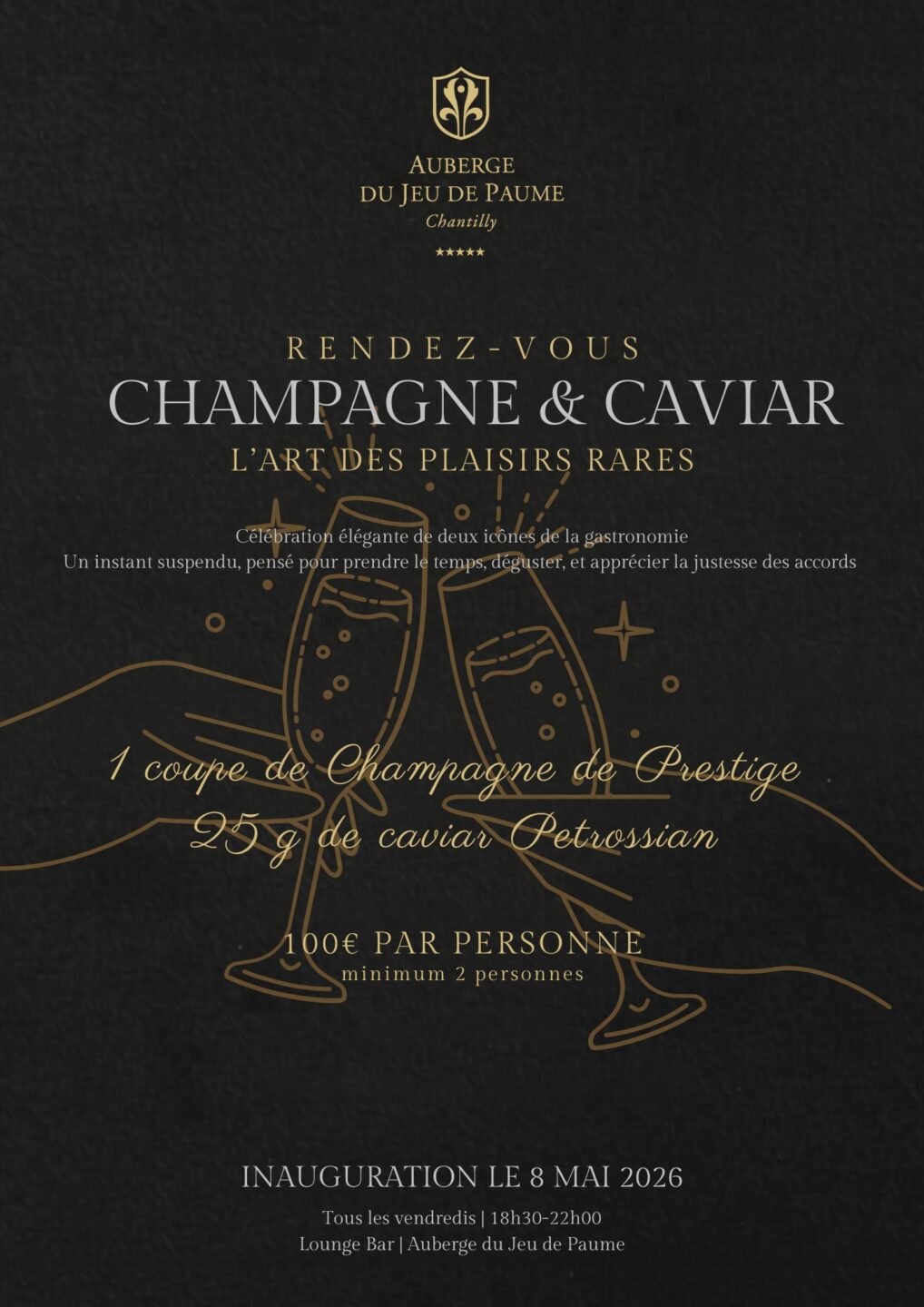 Rendez-vous Champagne & Caviar L’Art des Plaisirs Rares à l&rsquo;Auberge du Jeu de Paume à Chantilly  Chantilly