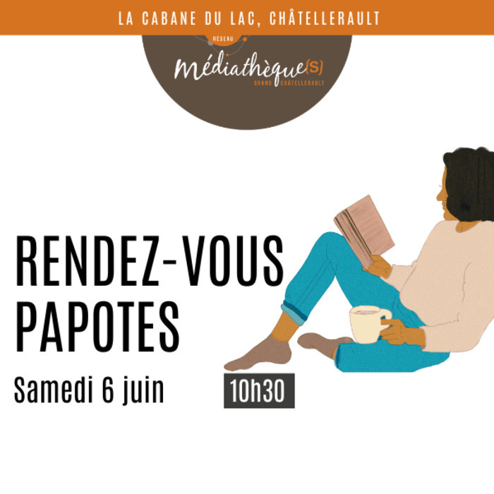 Rendez-vous papote 35 rue Aliénor d'Aquitaine Châtellerault 2026-06-06