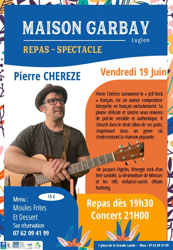 Repas Concert Pierre Chérèze MAISON GARBAY Luglon