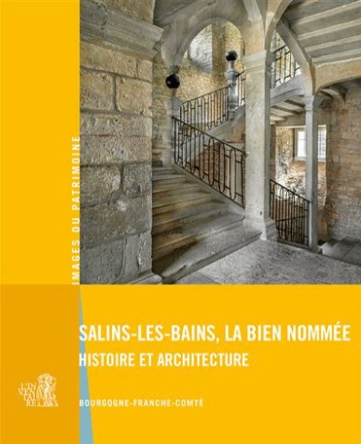 Salins-les-Bains, la bien nommée Grande Saline de Salins-les-Bains Salins-les-Bains