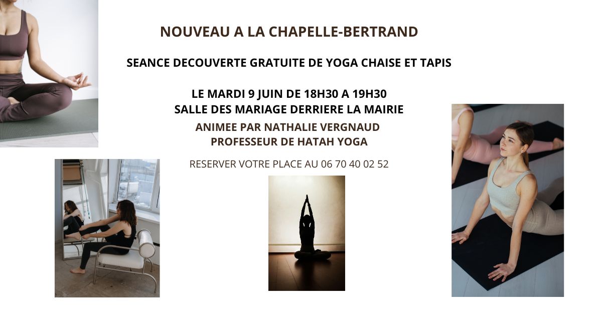 Séance découverte de yoga chaise et tapis Rue Principale La Chapelle-Bertrand 2026-06-09