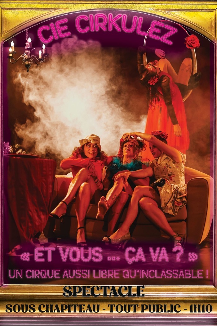 Spectacle de cirque de la compagnie Cirkulez : « Et vous ça va ? » Quai des Chaps Nantes