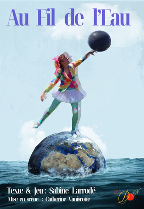 Spectacle de Clown Au fil de l’eau par Héloise Tournesol Guinguette du Val Lieu-dit Anglas, 780 Bordedela Arudy
