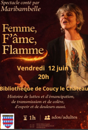 Spectacle Femme F’âme Flamme Coucy-le-Château-Auffrique