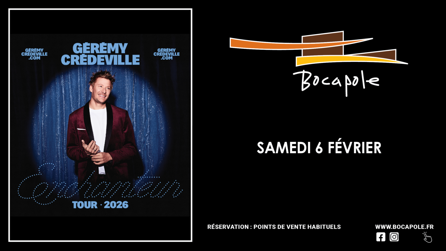 Spectacle Gérémy Crédeville Bocapole Bressuire 2027-02-06