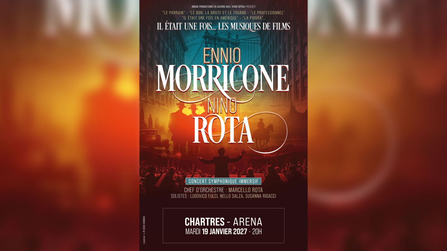 Spectacle Il était une fois… Ennio Morricone & Nino Rota Chartres