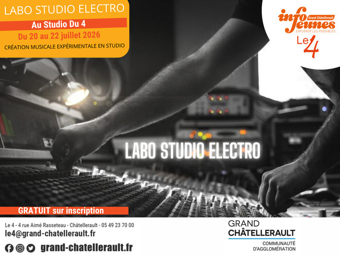 Stage LABO STUDIO ELECTRO 4 rue Aimé Rasseteau Châtellerault 2026-07-20