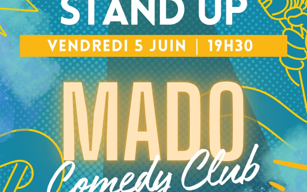 Stand up | Plateau Mado Comedy Club Centre Paris Anim’ Mado Robin Paris