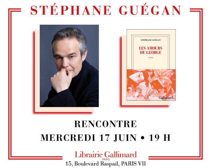 Stéphane Guégan présente « Les Amours de George », Librairie Gallimard, Paris