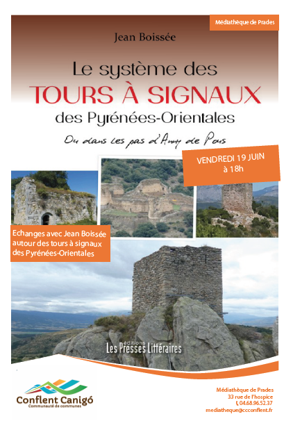 SYSTÈME DES TOURS À SIGNAUX DANS LES PYRÉNÉES ORIENTALES PAR JEAN BOISSÉE 33 Rue de l'Hospice Prades 2026-06-19