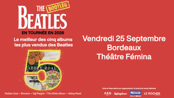 The Bootleg Beatles Théâtre Fémina Bordeaux