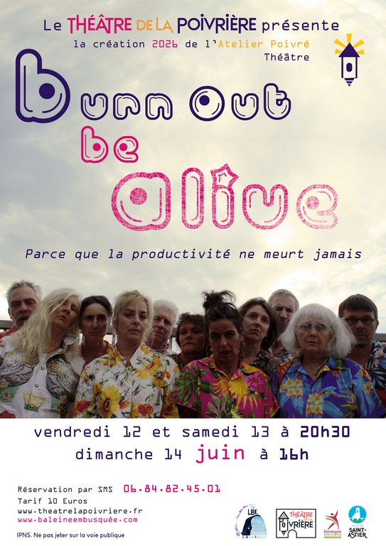 Théâtre Burn out be alive Théâtre La Poivrière Saint-Astier