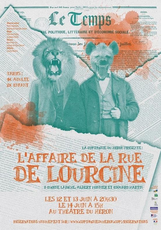Théâtre L’affaire de la rue de Lourcine Compagnie du Héron Théâtre du Héron Domèvre-en-Haye