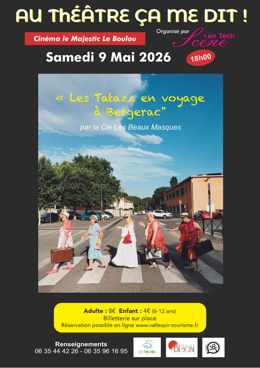 THÉÂTRE LES TATAZZ EN VOYAGE À BERGERAC PAR LA CIE LES BEAUX MASQUES 17 Avenue Général Joseph Santraille Le Boulou