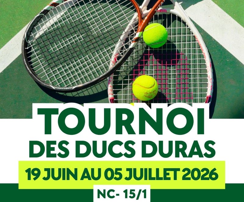 Tournoi de Tennis au club de Duras Duras