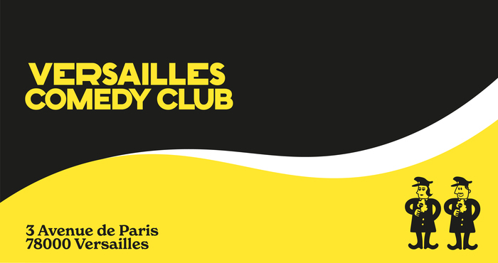 Versailles Comedy Club, Sept Lieux, Versailles