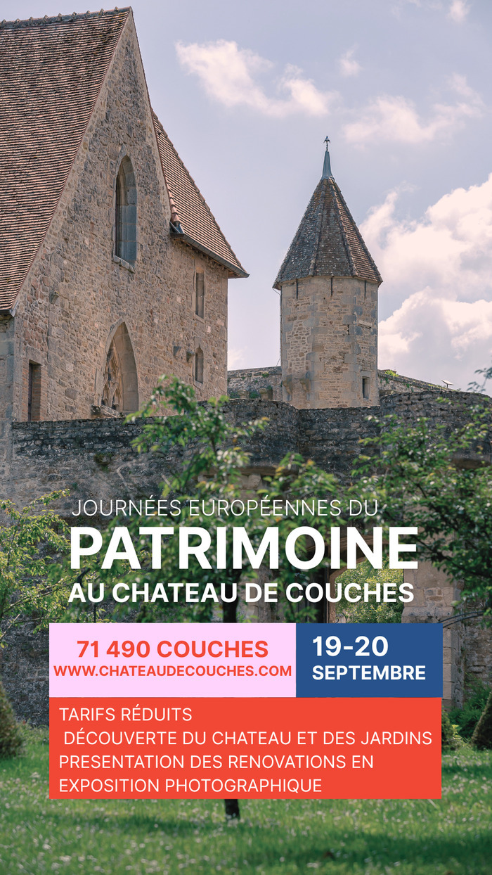 Visite du Château et Histoire des rénovations sous forme d'exposition Château de Couches Couches