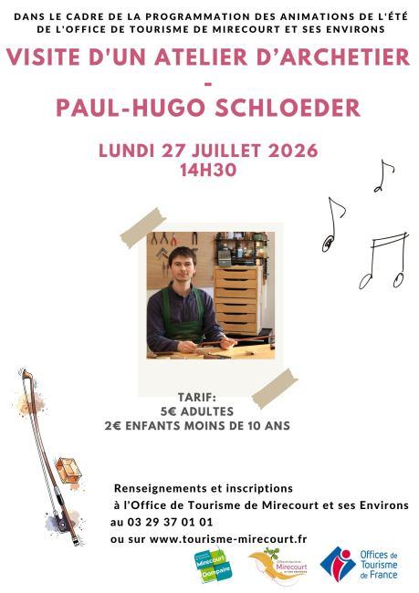Visite d’un atelier d’archetier Paul-Hugo Schloeder Rendez vous à l’Office de Tourisme de Mirecourt Mirecourt