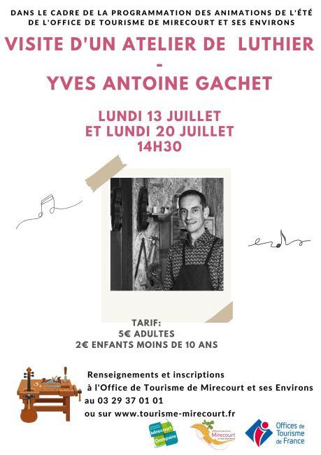 Visite d'un atelier de luthier Yves-Antoine Gachet 17 Rue Faubourg Saint Vincent Mirecourt 2026-07-13