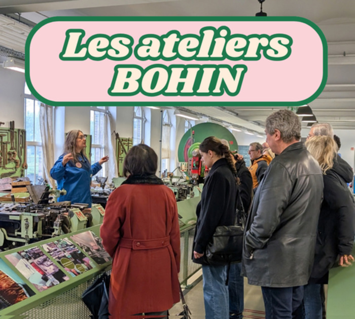 Visite guidée des ateliers Bohin Les ateliers Bohin Saint-Sulpice-sur-Risle