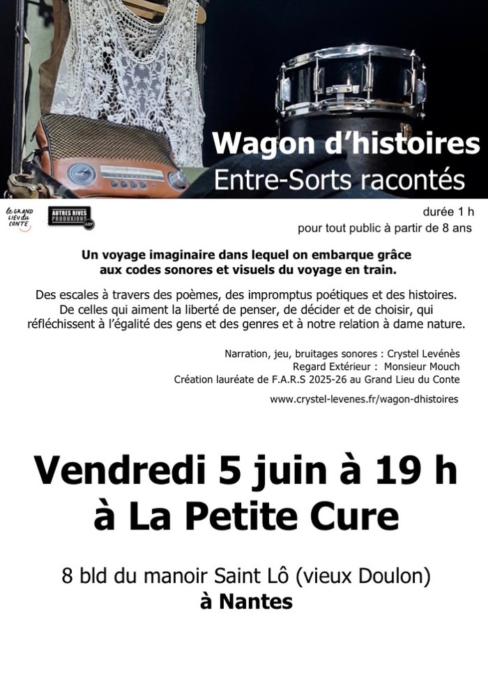 “Wagon d’histoires” – entre-sorts racontés La Petite Cure (café associatif) Nantes