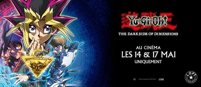 Yu-Gi-Oh ! The Darkside of Dimensions 5 allée du Chatelet - Châtellerault 2026-05-14