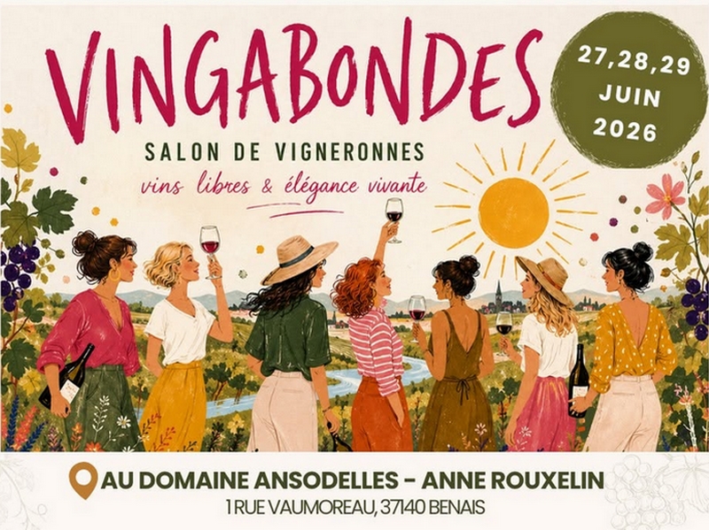 5ème édition Les Vingabondes Salon de vigneronnes Benais