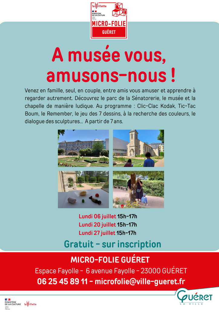 A musée vous, amusons-nous ! Jardin Villard Guéret