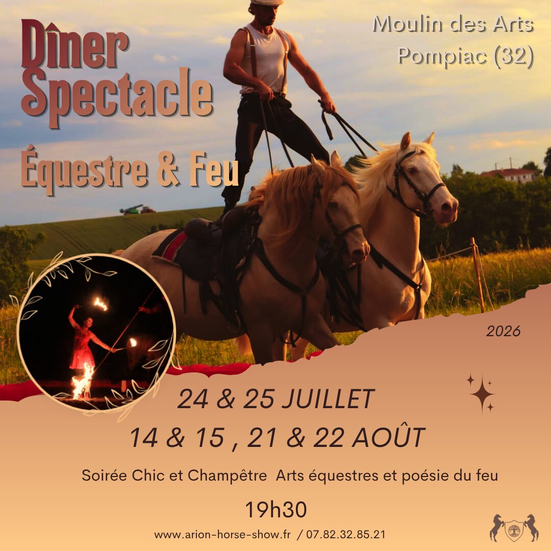 Dîner-Spectacle Équestre & Arts du Feu – Moulin des Arts Pompiac
