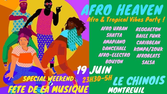 Afro Heaven Spécial Weekend Fête De La Musique !! Le Chinois Montreuil