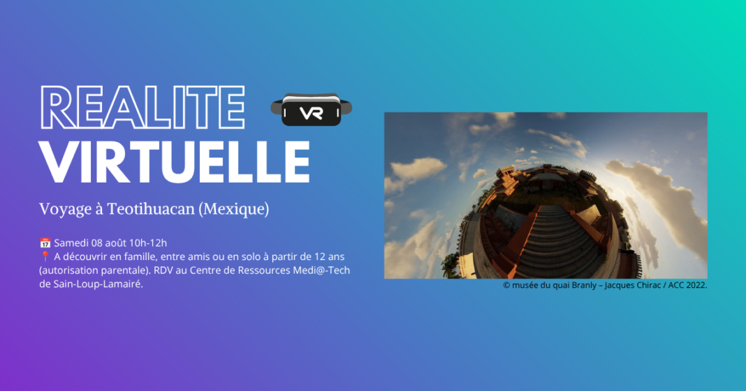 Animation Réalité Virtuelle Voyage à Teotihuacan  Saint-Loup-Lamairé