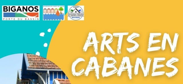 Arts en cabanes Rue du Port Biganos