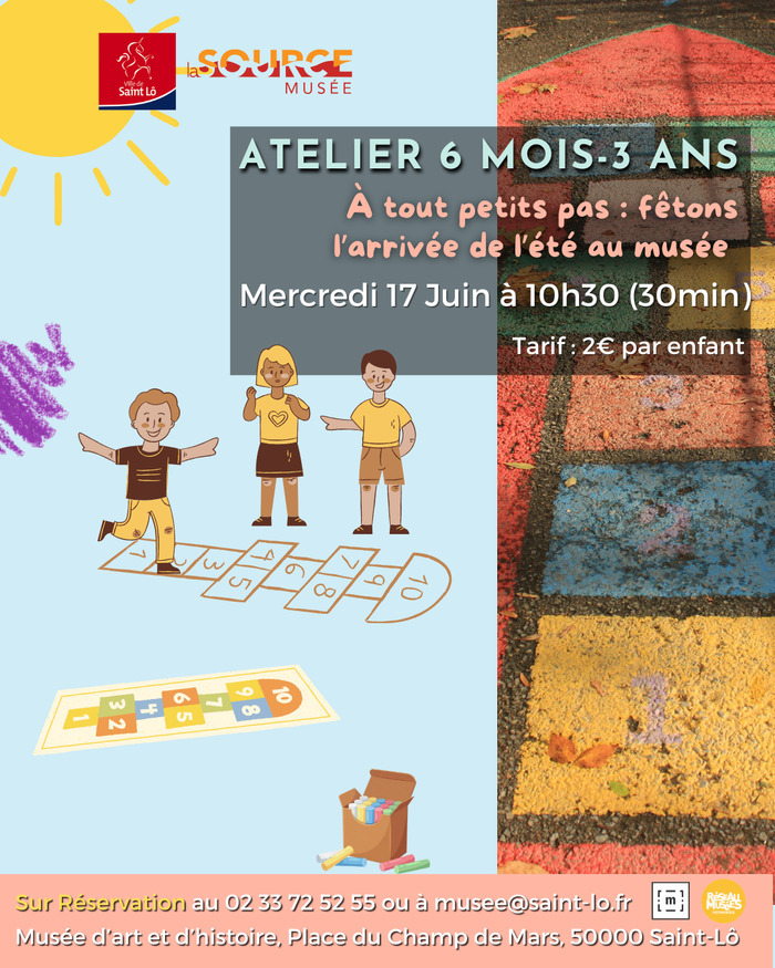 Atelier 6 mois – 3 ans « À tous petits pas, la nature, fêtons l’arrivée de l’été au musée », Musée d’art et d’histoire – La Source, Saint-Lô