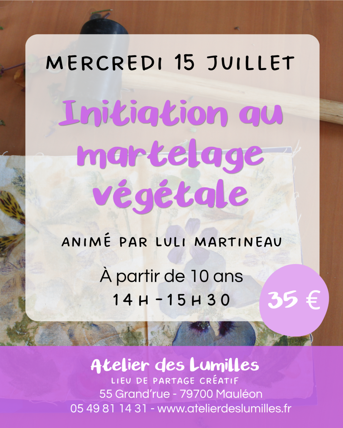 Atelier Inititation au martelage végétal Atelier des Lumilles Mauléon
