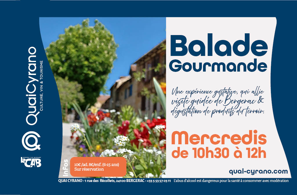 Balade gourmande Quai Cyrano Bergerac
