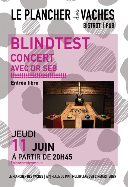 Blind Test Avec Dr Seb Le Plancher des Vaches Agen