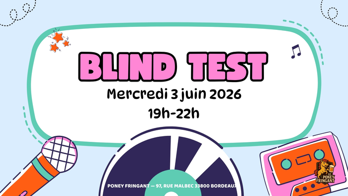 Blind Test avec la Maison des Jeux, Poney Fringant, Bordeaux
