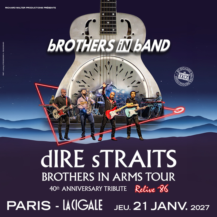 Brothers in Band – The Very Best of Dire Straits LA CIGALE Paris