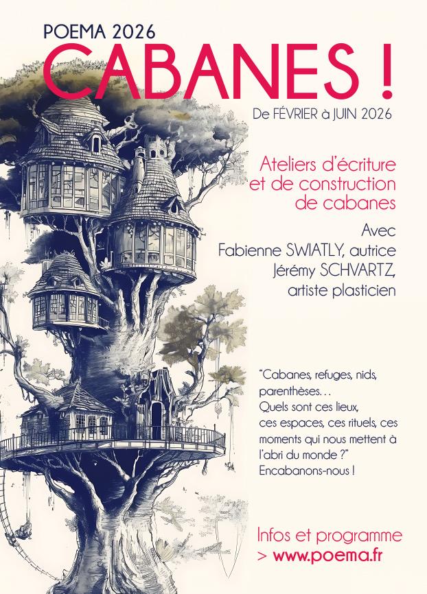 Cabanes ! Clôture de Poema et de la résidence de Fabienne Swiatly et Jérémy Schvartz Soléole Accueil Nature Landremont