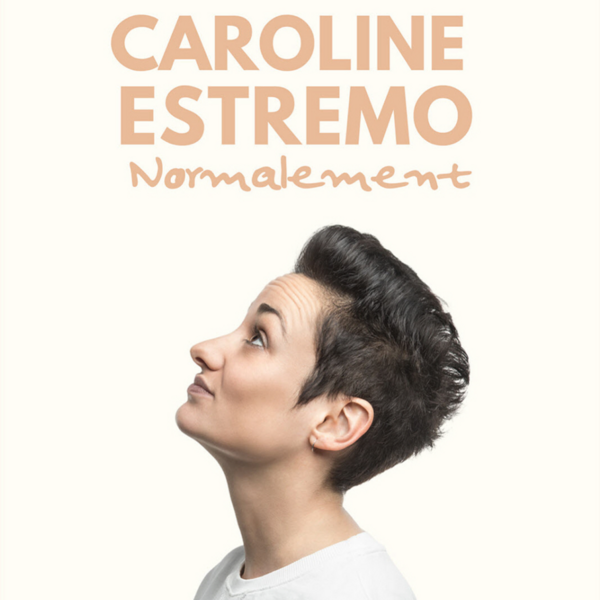 Caroline Estremo Normalement Gare du Midi Biarritz