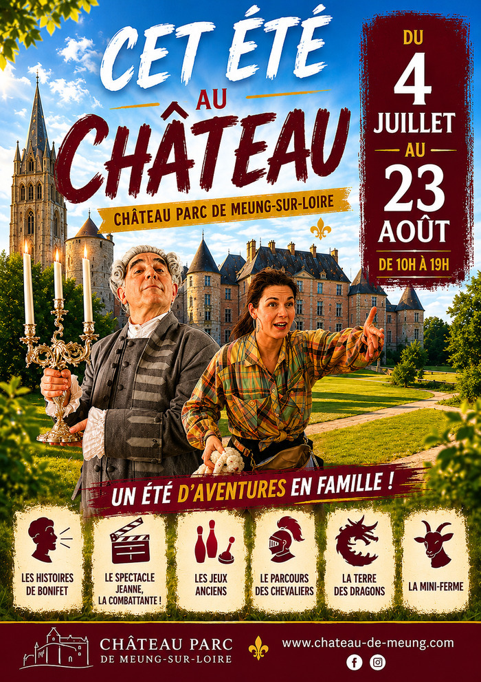 Cet été au Château de Meung Château parc de Meung sur Loire Meung-sur-Loire