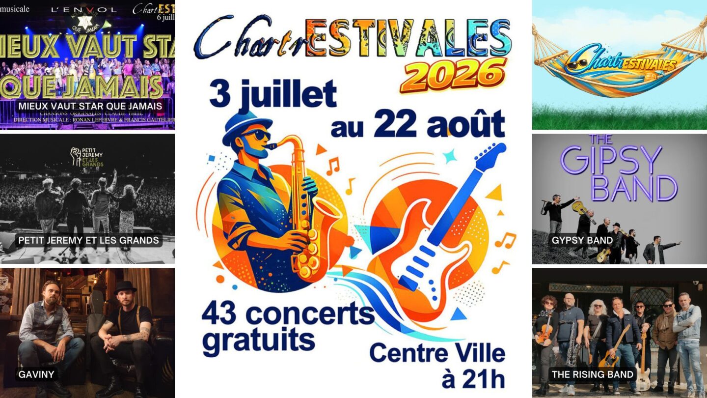 ChartrEstivales 2026 Mieux vaut star que jamais ; Petit Jérémy et les Grands ; Gaviny ; Gipsy Band ; The Rising Band Chartres